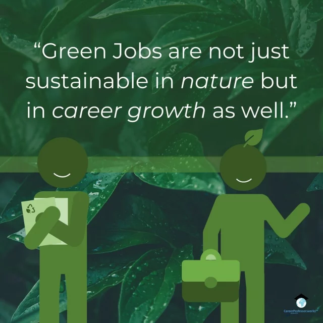 New CareerProfessor #blogpost on #greencareers : The impact (and importance!) of #sustainability on the development of career options and #employability